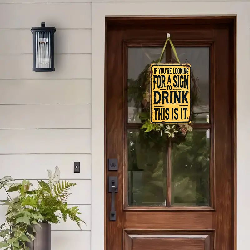 12in x 18in - VINTAGE FUNNY DRINKING METAL QUOTE SIGN